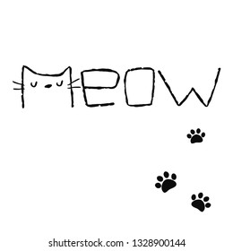 Cute meow cat quotes vector for logo, logotype, invitation greeting card, funny sketch print with paws, vector hand drawn illustration.