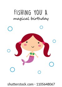 cute mermaid girl fishing you a magical birthday greeting card vector. cute mermaid princess cartoon happy birthday card.