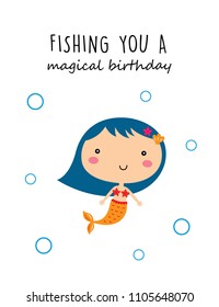 cute mermaid girl fishing you a magical birthday greeting card vector. cute mermaid princess cartoon happy birthday card.