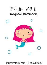 cute mermaid girl fishing you a magical birthday greeting card vector. cute mermaid princess cartoon happy birthday card.
