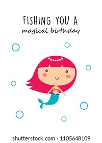 cute mermaid girl fishing you a magical birthday greeting card vector. cute mermaid princess cartoon happy birthday card.