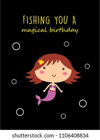 cute mermaid girl fishing you a magical birthday greeting card vector. cute mermaid princess cartoon happy birthday card.