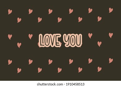 Cute message for Valentine's Day.Colorful vector pattern background design with hand drawn hearts.