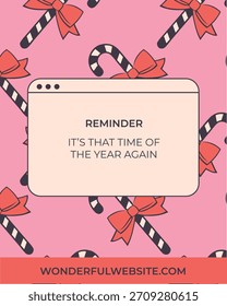 Gráfico de Navidades lindas y modernas con un patrón de bastón de caramelo y lazo repetidos sobre un fondo rosa, junto con un cuadro de mensaje rectangular redondeado que dice Recordatorio: Es esa época del año
