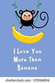 cute monkey with i love you more than banana wording