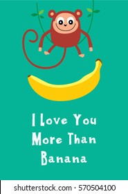 cute monkey with i love you more than banana wording