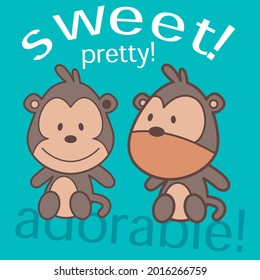 cute monkeys , text sweet pretty and blue background