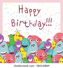 Cute monster greeting card. Happy Birthday. Monster frame. Vector illustration.