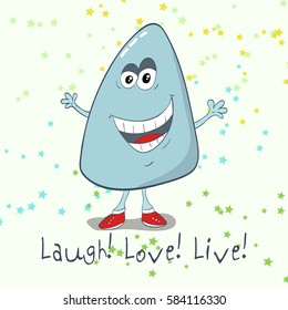 Cute monster greeting card. Laugh! Liv! Love! Vector illustration.