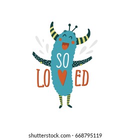 Cute monster with hand drawn text so loved Kids Printable art Vector poster