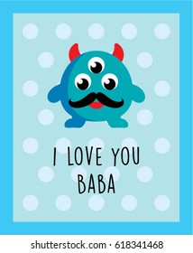 cute monster i love you baba greeting vector