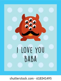 cute monster i love you baba greeting vector