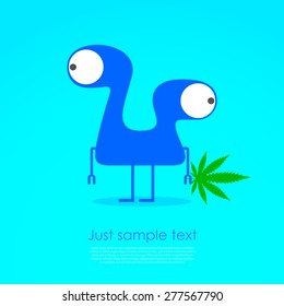 Cute monster with marijuana leaf in hand. Vector illustration