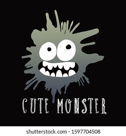 cute  monster slogan vector design