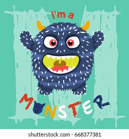 i'm a cute monster. vector cartoon illustration