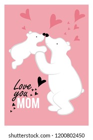 Cute mother hold baby bear on the hand with hearts background in cartoon style. For mother's day card, poster, for kids celebrations. Love you mom.
