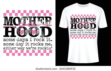 Cute Mothers Day t-shirt design featuring a fun quote about motherhood. Perfect for moms who rock it daily. Unique graphic design.