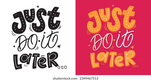 Cute motivation hand drawn doodle lettering postcard. Lettering for print, t-shirt design, tee design, mug pring, bag label