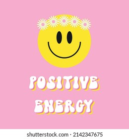 Cute motivational print 70s style. Vector illustration.
