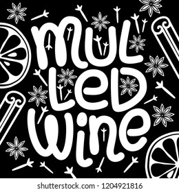 Cute Mulled Wine hand drawn typographic elements lettering on blackboard background