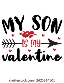 Cute My Son Is My Valentine Shirt Mom Dad Valentine's Day T-Shirt