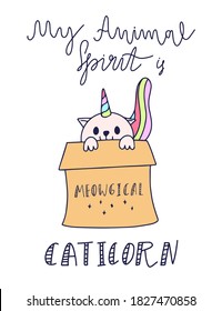 Cute mythical kitty with unicorn horn and tale in the gift box. Funny caticorn saying. Vector postcard.