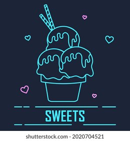 Cute neon linear design illustration of dessert topic on dark background. Dessert with ice-cream on top of cup. Logotype template for cafe, menu, restaurant. Flat cartoon vector illlustration