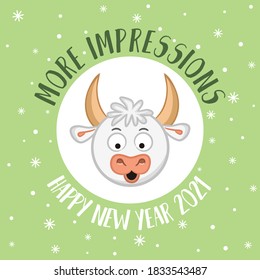 Cute New Year card with a wish and a cartoon surprised bull - a symbol of 2021. Phrase - More impressions. Vector illustration for the design of postcards, calendars, posters and banners.