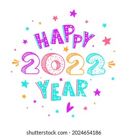 Cute New Year or Christmas greeting card with hand drawn bright lettering "Happy 2022 Year" on white background of starry sky. Cartoon childish banner. Square holiday vector background, calendar cover