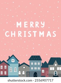 A cute New Year's card. Hand-drawn houses and the phrase Merry Christmas. Vector illustration