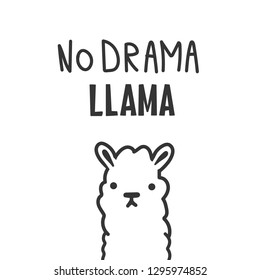 Cute No drama Llama quote with hand drawn llama.