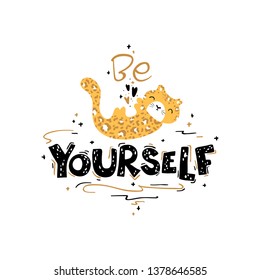 Cute nursery poster with leopard and inspiring lettering. Flat  cartoon vector illustration in scandinavian style.
