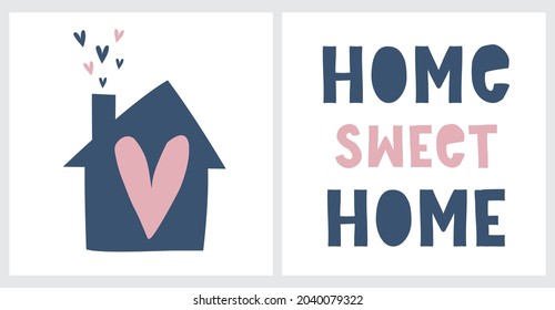Cute Nursery Vector Illustration. Simple Hand Drawn Prints with Handwritten Home Sweet Home,  House and Heart Isoleted on a White Background. Minimalist Abstract Scandi Art ideal for Card, Poster.