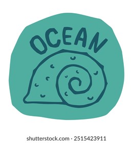 Linda pegatina del océano con concha y texto escrito a mano. Vector plano dibujado a mano ilustración en estilo de dibujos animados