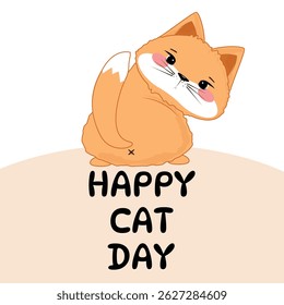 Cute orange cartoon cat tilting head, pink cheeks, fluffy tail, Happy Cat Day text, isolated on white