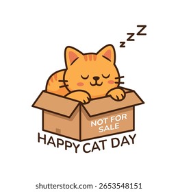 A cute orange cat sleeps inside a cardboard box labeled Not for Sale. Happy Cat Day.