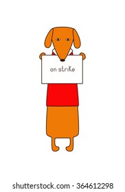 Cute orange colored brown contoured dachshund in red sweater with white collar standing on hind legs with dissolved forelegs, holding plate with lettering on srike in paws. Concept of job action