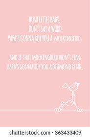 Cute original hand drawn stock vector illustration of a baby girl with a bird sitting on her head. White line drawing on a pink background. Lyrics of nursery rhyme Hush Little Baby