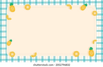 Cute Ornament Element Pineapple Pastel Blue Gingham Pattern Paper Background Frame Border. Blank note Vector Illustration. Editable Stroke.