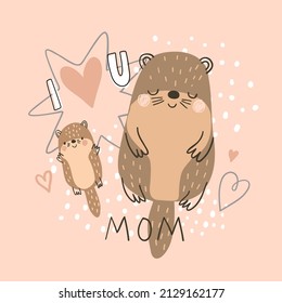 Cute otter with her baby, mother's day card with animals and the phrase I love you mom on dusty pink background. Animal vector illustration.