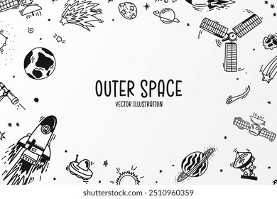 Cute Outer Space Doodle on paper background template with big copy space framed by outer space elements. Black hand drawn sketches of space objects on paper style design layout. Vector Illustration.