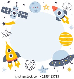 Cute outer space frame for kids. Cosmic border for childrens blank. Background for design childish banner.