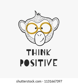 A cute outline monkey head with motivational phrase - Think Positive. Hand sketched vector illustration, ideal for design of greeting cards, t-shirt prints.