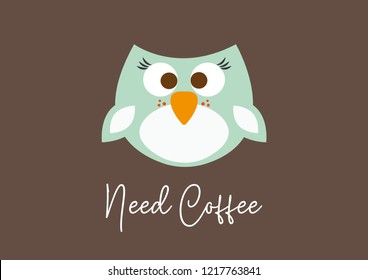 Cute owl with decorative "need coffee" text