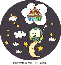 Cute owl dreaming with cupcakes on moon
