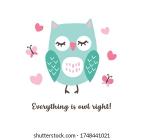 Cute Owl Illustration with Slogan, Fashion and Poster Design