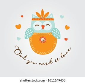 Cute Owl in the Pocket with Owl You Need is Love Slogan