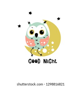 Cute owl sit on the moon and the inscription - good night, isolated on white background. Vector illustration for children.