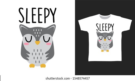 Cute Owl Sleepy t-shirt and apparel trendy design with simple typography, good for T-shirt graphics, poster, print and other uses.