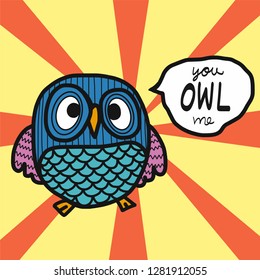 Cute owl with you owl me word cartoon illustration